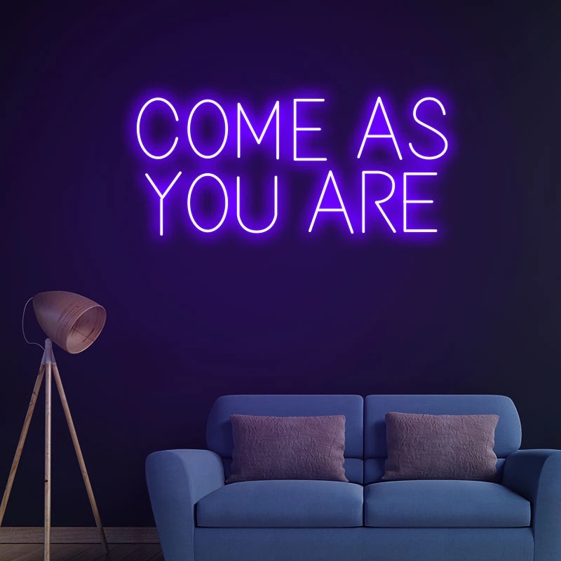 Come as you are neon wall sign